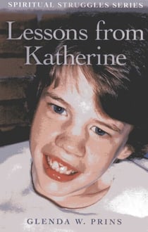 Lessons from Katherine - Spiritual Struggles Series