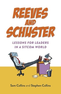 Reeves and Schuster - Lessons for Leaders in a Sitcom World