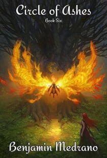 Circle of Ashes - Through the Fire, #6