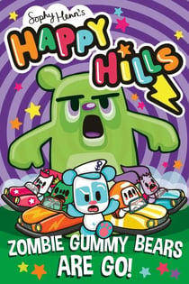 Zombie Gummy Bears Are Go! - The bonkers comic series that kids can't stop giggling at!