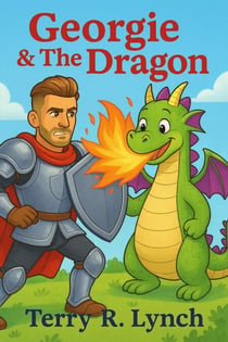 Georgie &amp; the Dragon