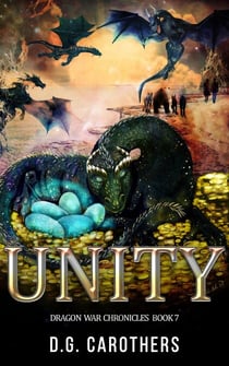 Unity - Dragon War Chronicles, #7