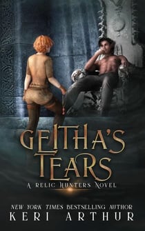 Geitha's Tears - A Relic Hunters Novel, #7