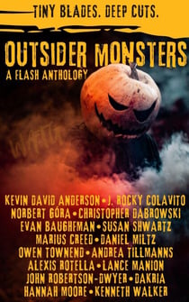 Outsider Monsters: A Flash Anthology - WATG Press Collection