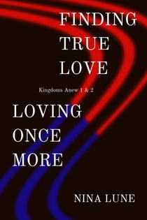 Finding True Love & Loving Once More