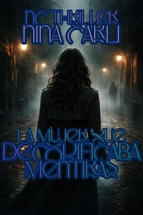 La Mujer que Decodificaba Mentiras - NC Thriller
