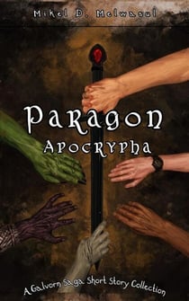 Paragon Apocrypha - The Galvorn Saga, #1.5