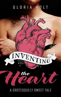 Inventing the Heart