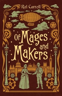 Of Mages and Makers - Mage Maker, #1
