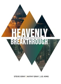 Heavenly Breakthrough: How to Pray Effectively