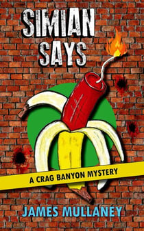 Simian Says - Crag Banyon Mysteries, #13