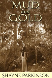 Mud and Gold (Promises to Keep: Book 2) - Promises To Keep, #2