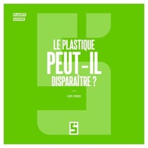 Le plastique peut il disparaître ?