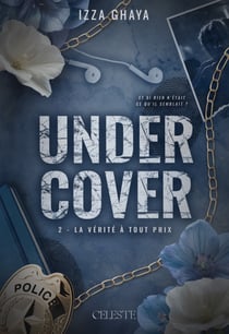 Undercover, La vérité à tout prix