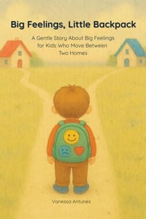 Big Feelings, Little Backpack