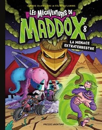 Les mégaventures de Maddox - Nº 8 - La menace extraterrestre