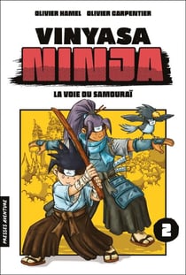 Vinyasa ninja - Tome 2 La voie du samouraï - VINYASA NINJA T02 -LA VOIE.. SAMOURAI[NUM