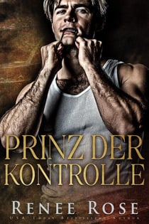 Prinz der Kontrolle - Bratwa Erben Reihe, #1