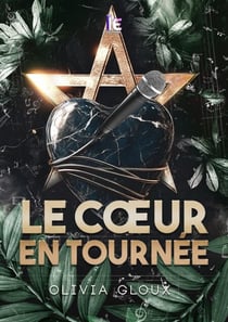 Le cœur en tournée : Une romance de rock star spicy