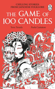 The Game of 100 Candles - Chilling stories from Japanese folklore