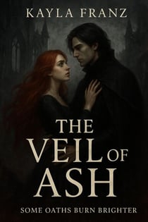 The Veil of Ash - The Thirteenth Oath, #3