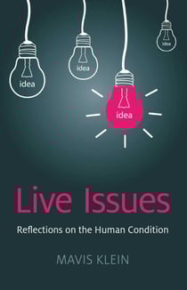 Live Issues - Reflections on the Human Condition