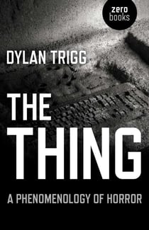 The Thing - A Phenomenology of Horror