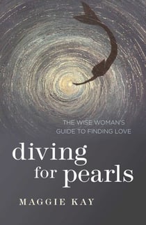 Diving for Pearls - The Wise Woman's Guide to Finding Love