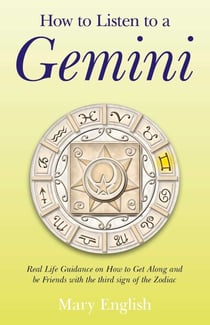 How to Listen to a Gemini - Real Life Guidance on How to Get Along and Be Friends With the 3rd Sign of the Zodiac