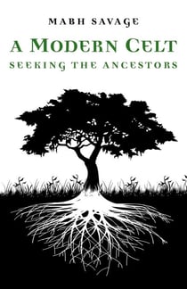 Modern Celt - Seeking the Ancestors