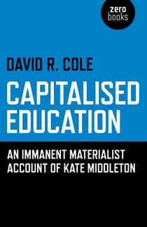 Capitalised Education - An Iimmanent Materialist Account of Kate Middleton