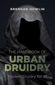 Handbook of Urban Druidry - Modern Druidry for All