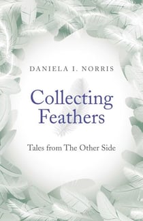 Collecting Feathers - Tales From The Other Side