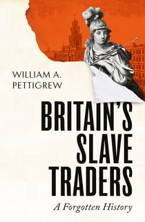 Britain's Slave Traders - A Forgotten History