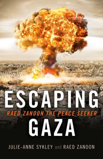 Escaping Gaza - Raed Zanoon The Peace Seeker