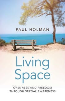 Living Space - Openness and Freedom through Spatial Awareness