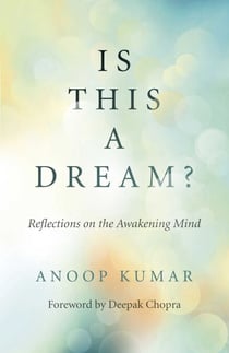Is This a Dream? - Reflections on the Awakening Mind