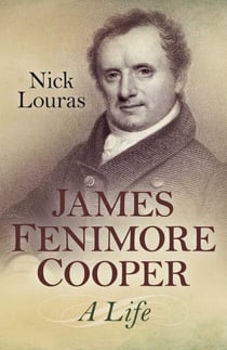 James Fenimore Cooper - A Life