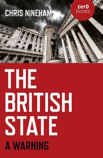 The British State - A Warning