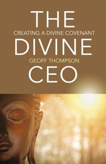 The Divine CEO - Creating a Divine Covenant