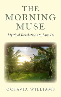 The Morning Muse - Mystical Revelations to Live By