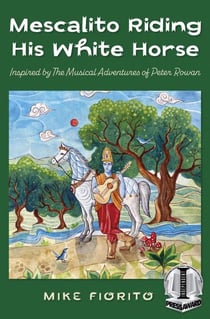 Mescalito Riding His White Horse
