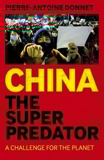 China the Super Predator - A Challenge for the Planet