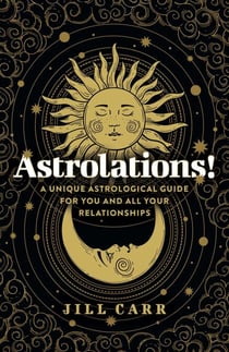 Astrolations! - A unique astrological guide for you and all your relationships