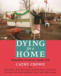 Dying for a Home - Homeless Activists Speak Out