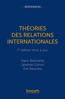 Théories des relations internationales - NOUVELLE EDITION - 7e édition mise à jour