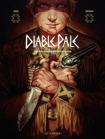 Diable pâle - Tome 1 - Et pour quelques Winchester de plus