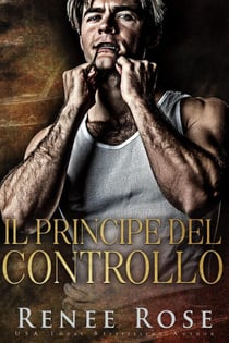 Il principe del controllo - Gli eredi della bratva – Next generation, #1