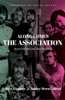 Along Comes The Association - Beyond Folk Rock and Three-Piece Suits