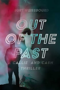 Out of the Past - A Callie and Cash Thriller
